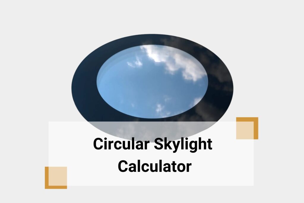 Circular-Skylight-Calculator