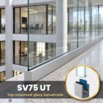 Base Fixed Glass Balustrade SV75 UT – Adjustable System